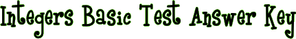 Integers Basic Test Answer Key