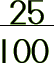  25 